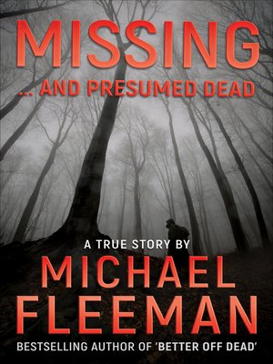 cover image of Missing ... and Presumed Dead